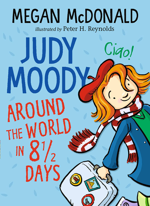 Judy Moody Around The World In 8 1/2 Days by Megan McDonald, Peter